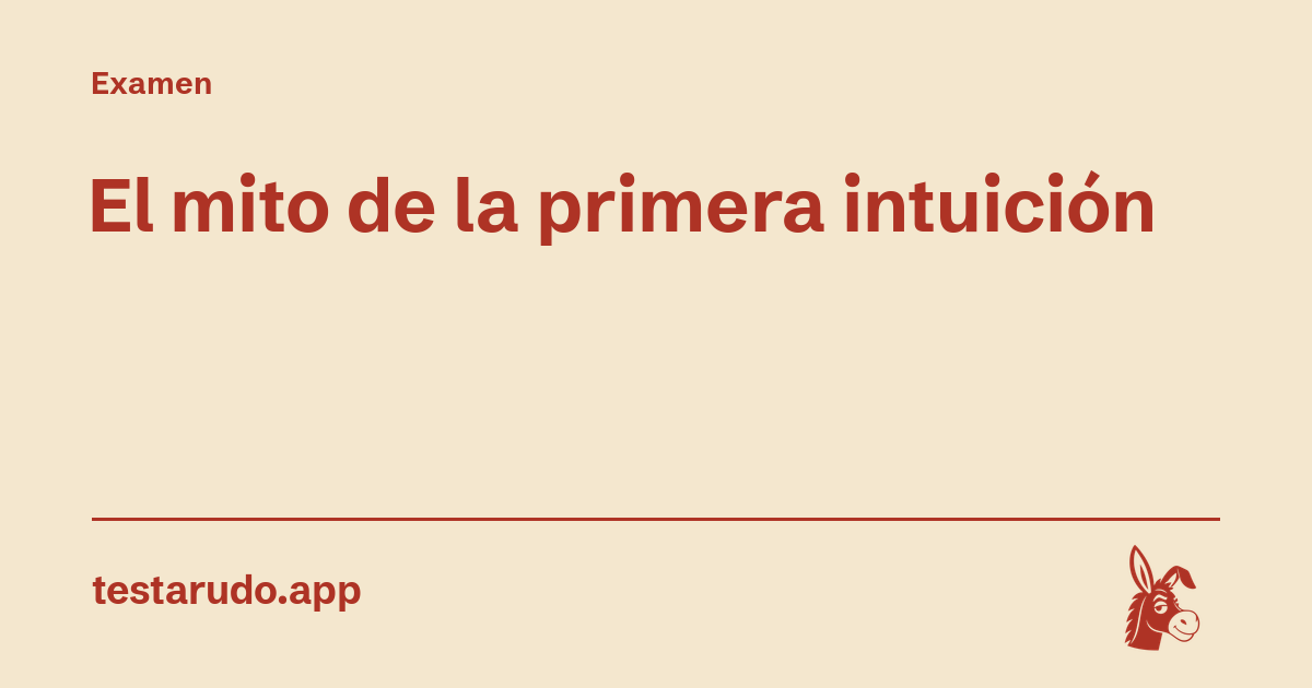 El mito de la primera intuición