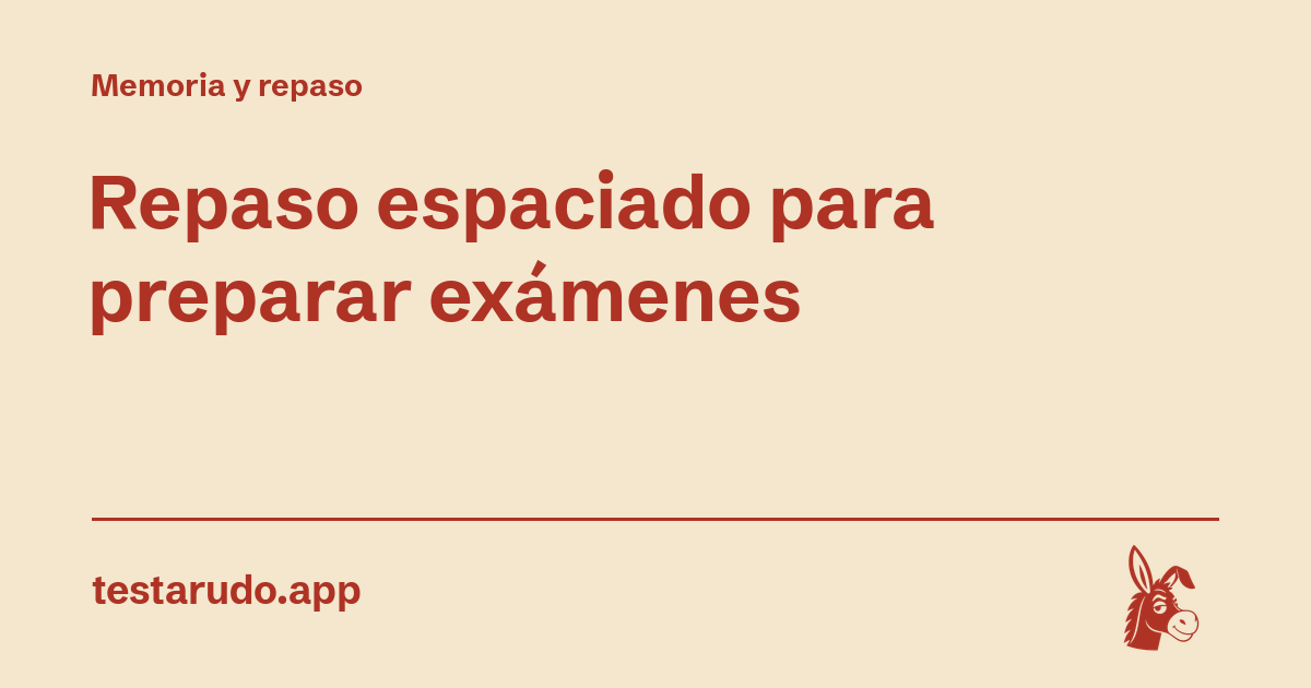 Repaso espaciado para preparar exámenes