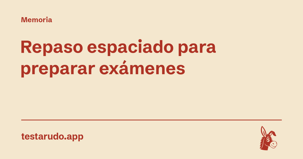 Repaso espaciado para preparar exámenes
